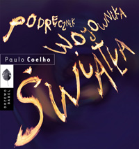 Paulo Coelho "Podręcznik wojownika światła"